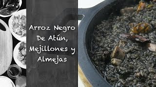 Arroz Negro de Atún, Mejillones y Almejas