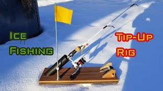 DIY Ice Fishing Tip-Up RIG