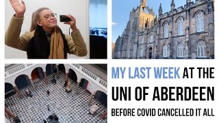 My Last Week at the University of Aberdeen (it wasn't meant to be)