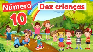 Número 10| NÚMEROS para CRIANÇAS - Aprendendo os NÚMEROS