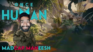 I try Once Human 2024 Game | play-through | Madcap Maneesh |