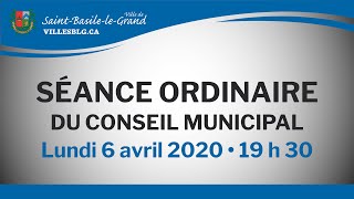 Séance ordinaire du conseil municipal - 6 avril 2020