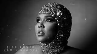 Lizzo - 2 Be Loved  (I Am Ready)  (Audio)