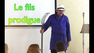 prédication :"le fils prodigue"