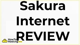 Sakura Internet Review - Why Is It The Best Hosting in Japan