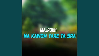 Na Kawom Yare Ta Sra