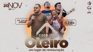 CASA DO OLEIRO - 20 DE NOVEMBRO - 2024 - 22:30