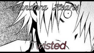 Pandora Hearts - Twisted