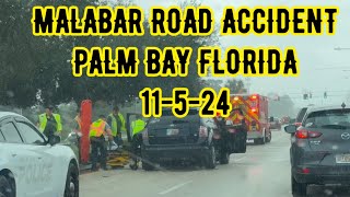 MALABAR ROAD ACCIDENT PALM BAY FLORIDA (check playlist section out)