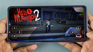 Hello Neighbor 2 Mobile Gameplay (Android, iOS, iPhone, iPad)