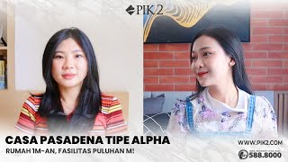 Rumah 900 Juta-An Di PIK2 Setara Puluhan Miliar - Casa Pasadena PIK2