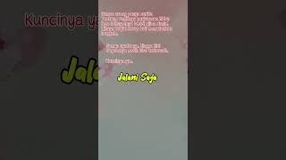 Jalani Saja#selfmotivation#selfreminder#motivasidiri#katakatabijak#quotes#shorts#shortvideo