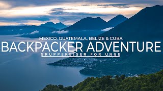 Backpacker Adventure til Mexico, Guatemala, Belize og Cuba | Jysk Rejsebureau