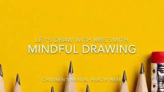 Mrs Smith's mindful drawing