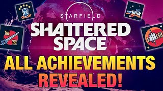 Starfield Shattered Space ACHIEVEMENTS REVEALED