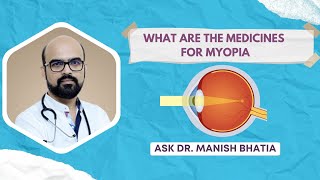 What are the medicines for myopia?