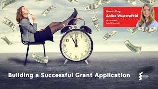 Anika Wuestefeld - Building a Successful Grant Application