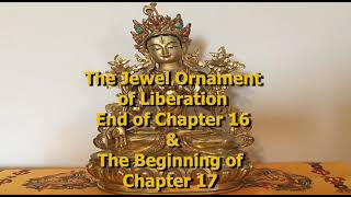 The Jewel Ornament of Liberation End Ch 16, Beginning Ch 17