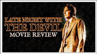 LATE NIGHT WITH THE DEVIL MOVIE REVIEW