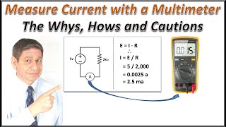 The Whys, Hows and Cautions for Measuring Current with a Multimeter