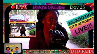 🔴 LIVE: Workout - Exercise Challenge Day #35 | Kickboxing & Step Aerobic Workout | Fat to Fit