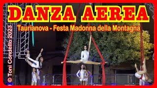 DANZA AEREA, Taurianova Festa della Patrona - by Toni Condello