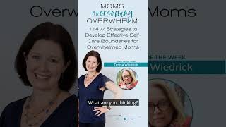 Strategies to Develop Effective Self Care Boundaries for Overwhelmed Moms  #overwhelmed #selfcare