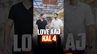 Love Aaj Kal Part 4 #shorts