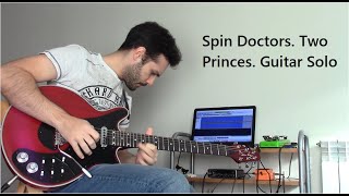 Spin Doctors. Two Princes - Guitar Solo. Brian May Guitar