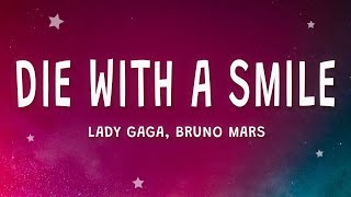 Lady Gaga, Bruno Mars - Die With A Smile (Lyrics)