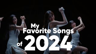 MY FAVORITE SONGS OF 2024