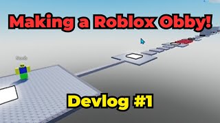 Making a Roblox Obby! (Devlog #1) | Roblox Studio