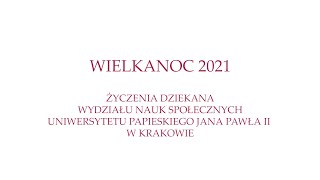 Wielkanoc 2021 - życzenia Dziekana WNS UPJPII