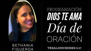 Programación Dios te Ama // Tema: Dia de Oracion