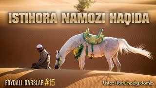 ISTIHORA NAMOZI HAQIDA #15 | USTOZ ABDULHADIY DOMLA