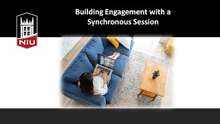 Building Engagement with a Synchronous Session