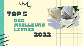 Top 5 : les meilleurs livres de 2022 ! (en retard mais là !)