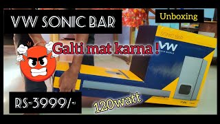 VW Sonic Sound bar 🔊120 watt | personal unboxing and review 👍 || Galti mat karna.