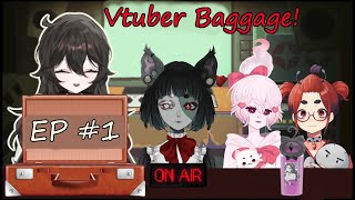 Vtuber Baggage - Episode 1! Featuring Ecto, GhostySaige, and BeriBug!