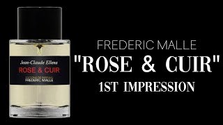 FREDERIC MALLE ROSE & CUIR PERFUME  REVIEW