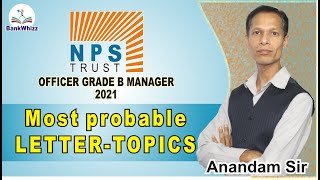 Most Probable Letter Topics for NPS TRUST Officer Grade B Manager 2021