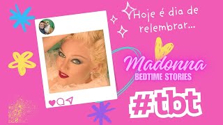 TBT: Redescobrindo Bedtime Stories de Madonna | Um Clássico dos Anos 90!"