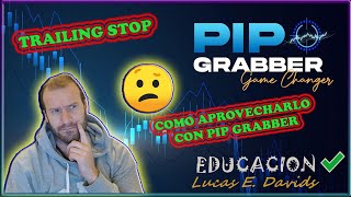 62da CLASE AVANZADA 1/2-  TRAILING STOP PARA PIP GRABBER  - FOREX - GESTION DE RIESGO