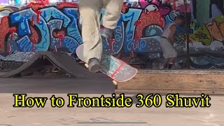 HOW TO FRONTSIDE 360 SHUVIT : A guide to make learning easy