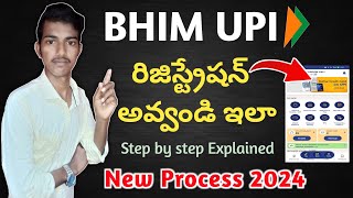 How to register bhim upi app 2024||Bhim upi create account telugu||Bhim UPI Registration new process