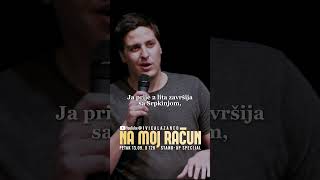 "Na moj račun" - novi show na Youtubeu od petka u 12h! #hrvatska #srbija #standupcomedy #komedija