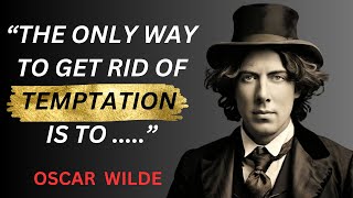 Oscar Wilde's Wisdom: 30 Quotes That Will Change Your Perspective