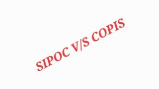 Difference Between SIPOC & COPIS Analysis