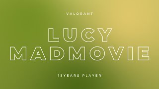 Valorant MadMovie#1  - Lucy-