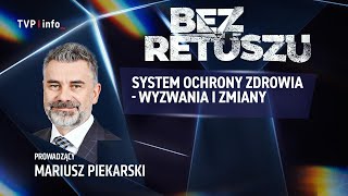 System ochrony zdrowia - wyzwania i zmiany | BEZ RETUSZU